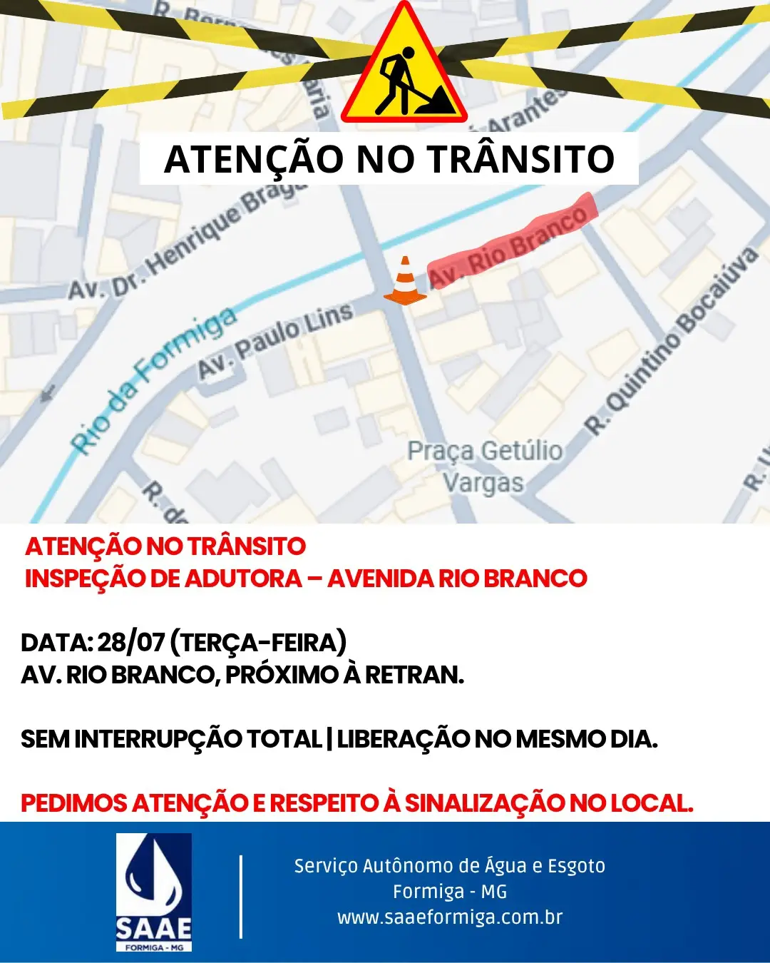 Atenção, motoristas e pedestres! 

Nesta terça-feira, dia 28/07, o SAAE Formiga realizará uma inspeç…
