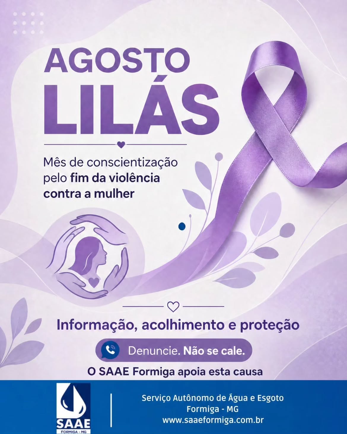 💜 Agosto Lilás:  Unimos forças para dizer BASTA! 💜

O SAAE Formiga abraça a campanha Agosto Lilás,…